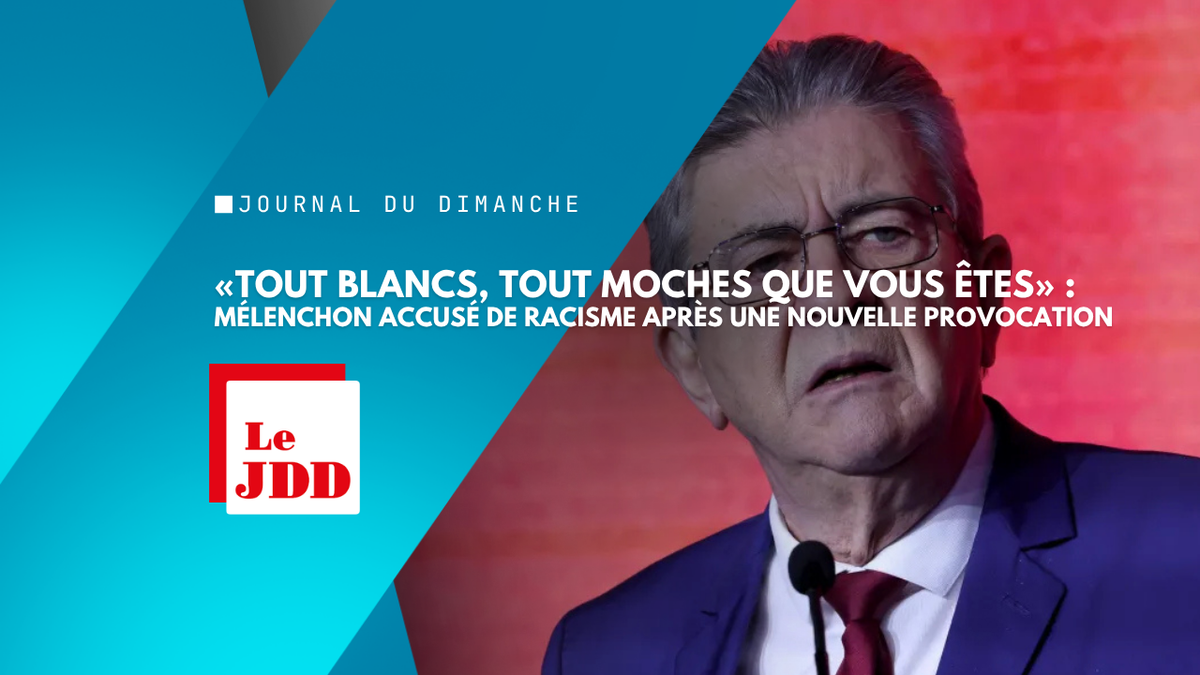 «Tout blancs, tout moches que vous êtes» : Mélenchon accusé de racisme après une nouvelle provocation