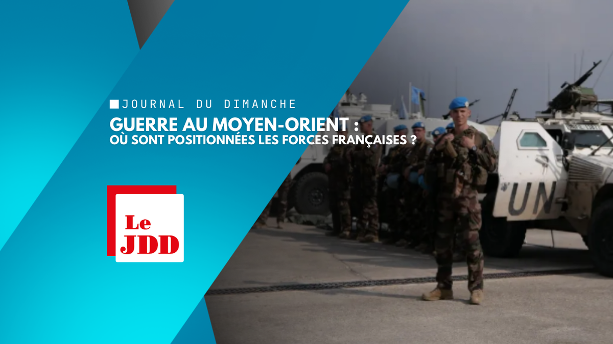 Guerre au Moyen-Orient : où sont positionnées les forces françaises ?