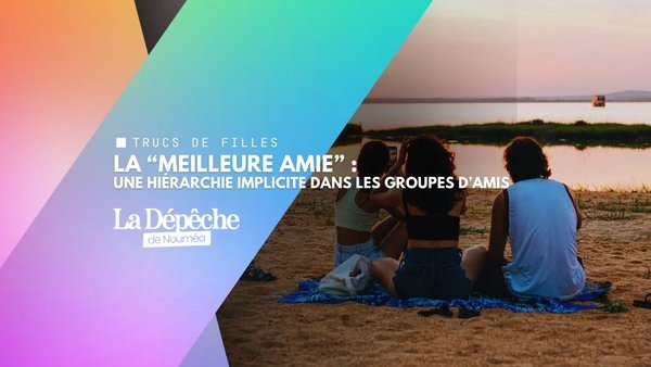 Meilleure amie dans une bande : la hiérarchie invisible qui divise