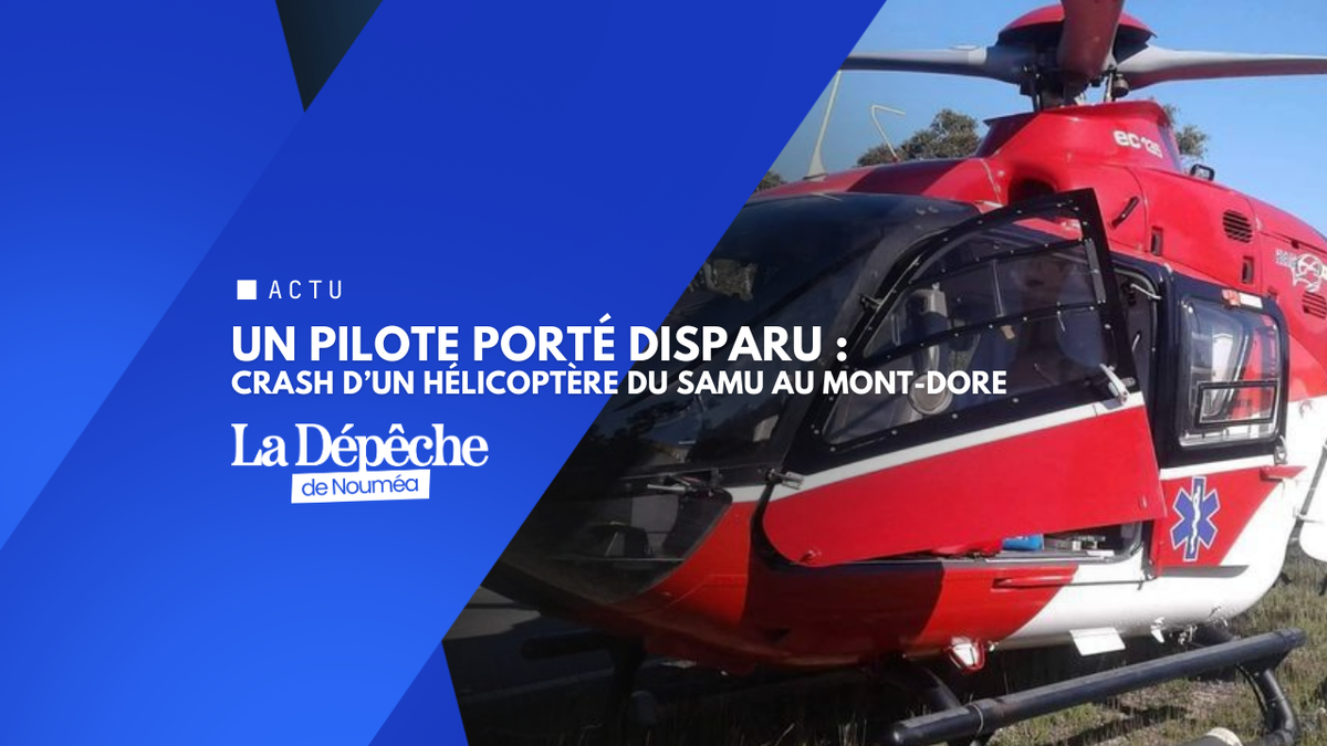 Crash d’un hélicoptère du Samu au Mont-Dore : un pilote porté disparu