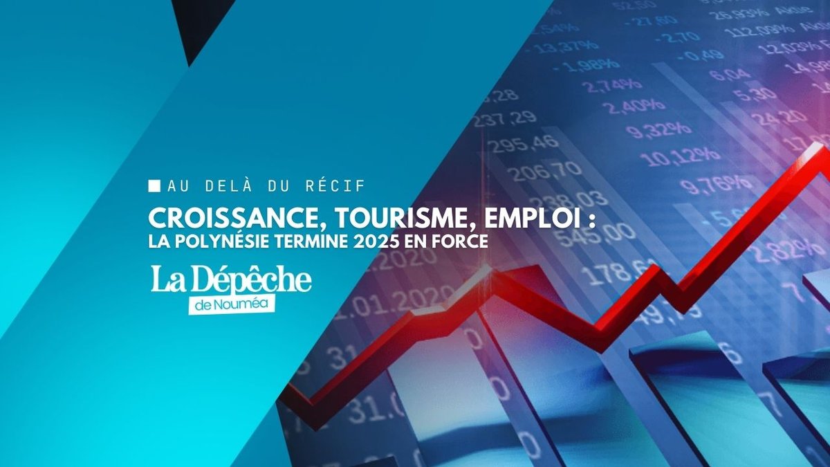 Polynésie française : une économie solide qui résiste aux crises
