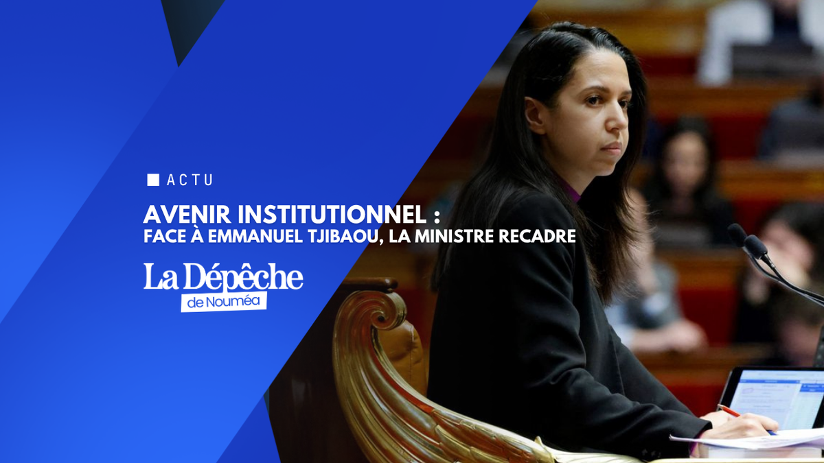 Avenir institutionnel  : face à Emmanuel Tjibaou, la ministre recadre 