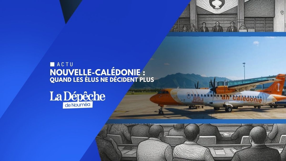 Nouvelle-Calédonie : quand les élus ne décident plus