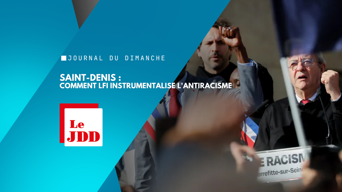 Saint-Denis : comment LFI instrumentalise l'antiracisme