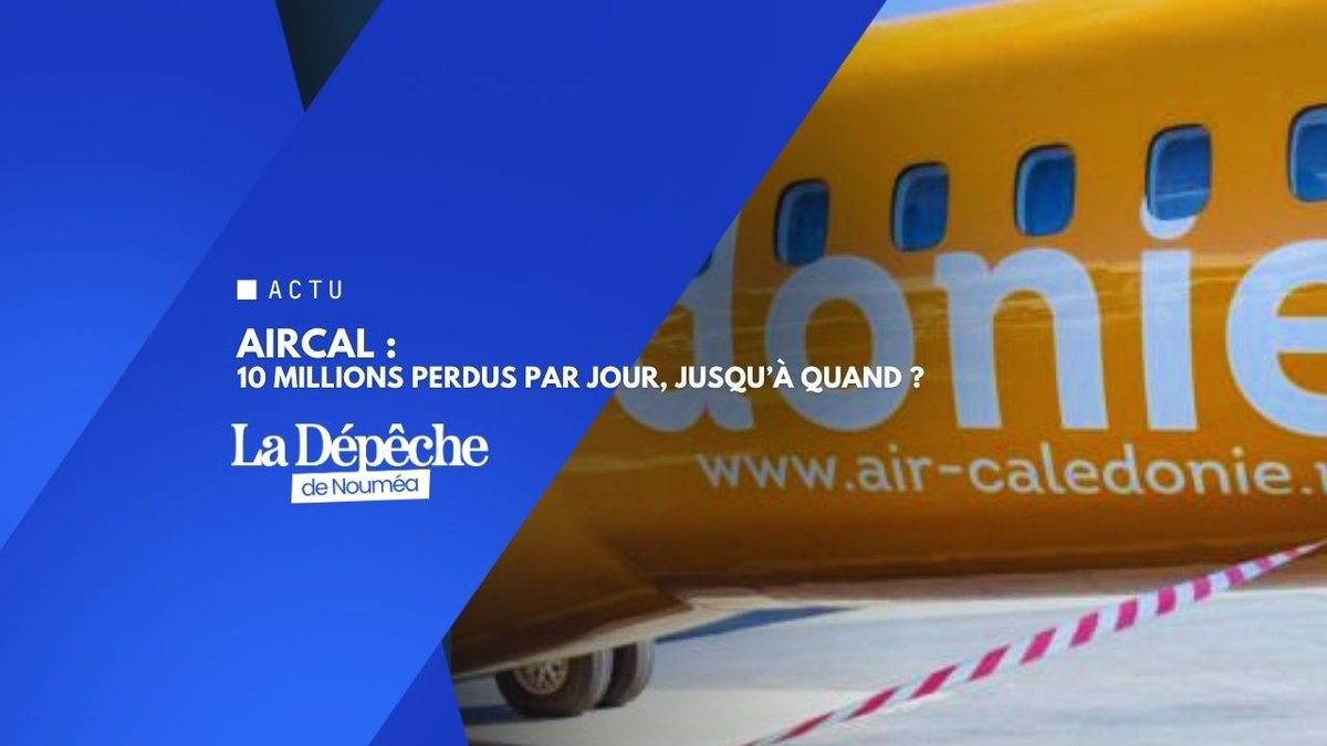 Air Calédonie : faillite imminente, qui est responsable ?