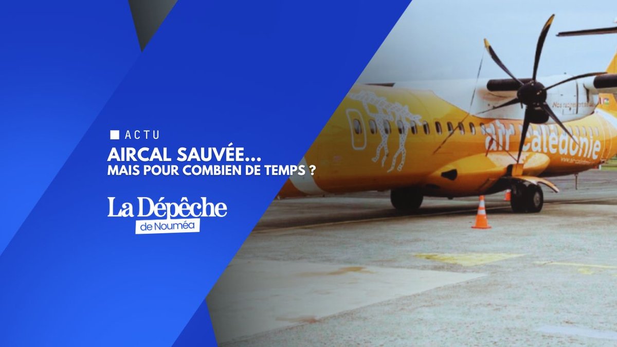 Air Calédonie : sursis de 2 ans, mais la crise persiste