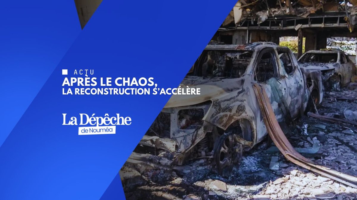 Chantiers post-émeutes : la Calédonie relève la tête