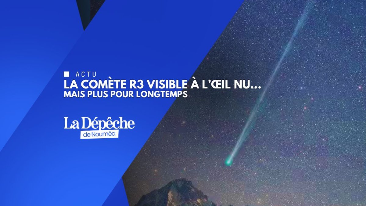 Comète C/2025 R3 : la Nouvelle-Calédonie sous un ciel exceptionnel