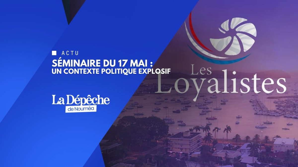 Les Loyalistes se préparent aux provinciales : séminaire à Païta ce dimanche