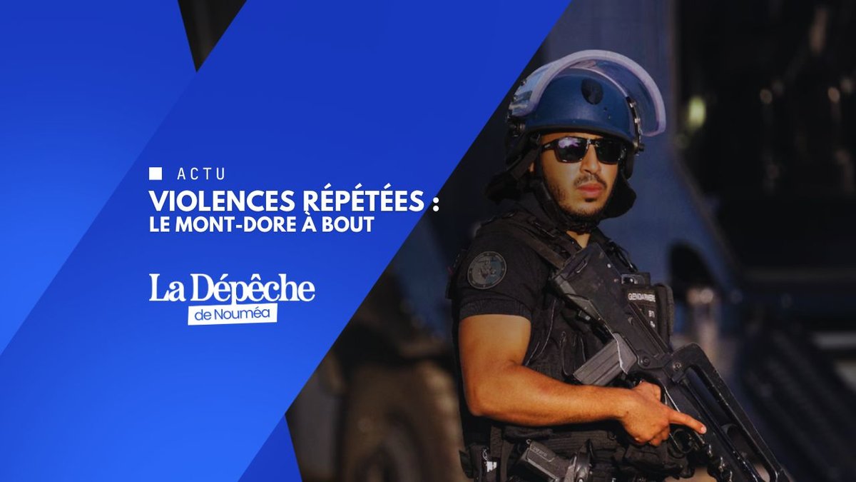 Mont-Dore : nouvelle nuit de violences, la mairie hausse le ton