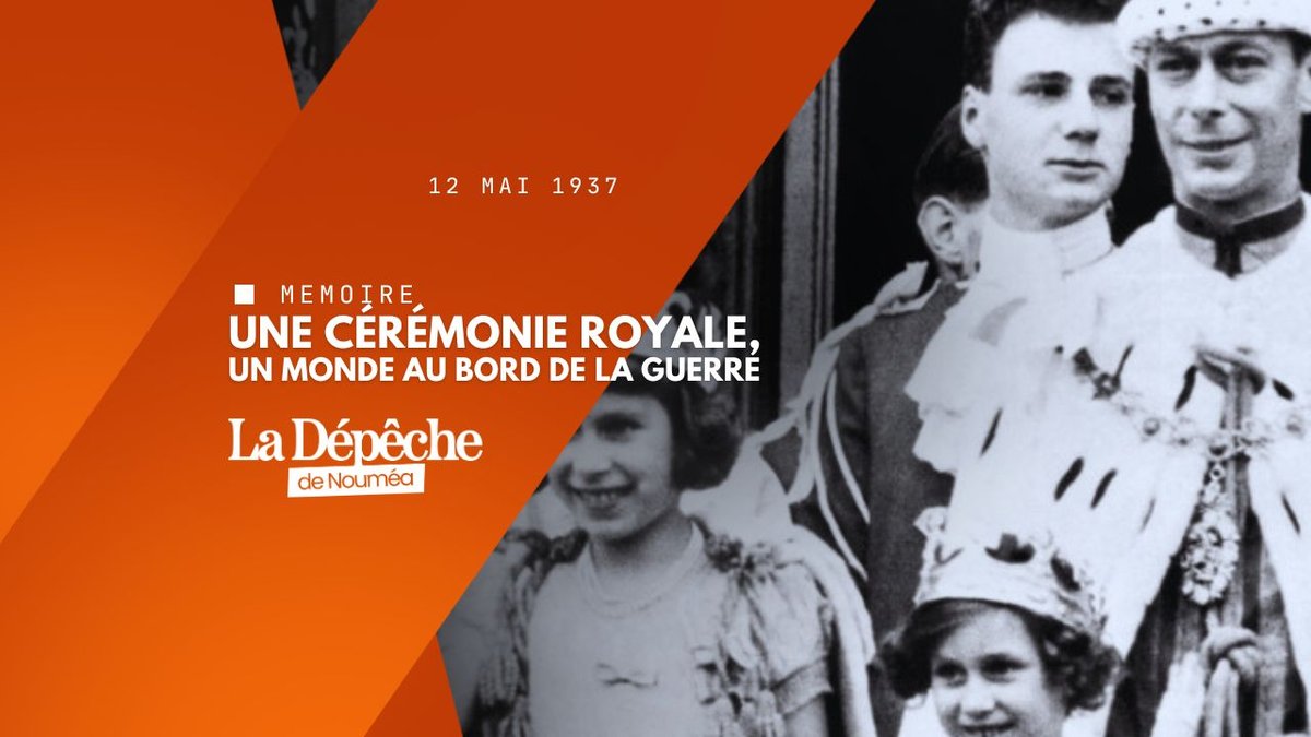 1937 : le couronnement qui défie l’Europe en crise