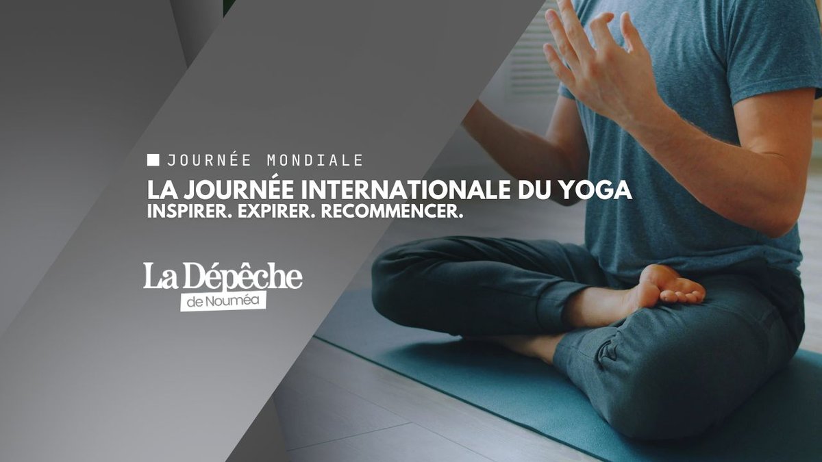 Journée internationale du yoga : l'art de s'arrêter dans un monde qui accélère
