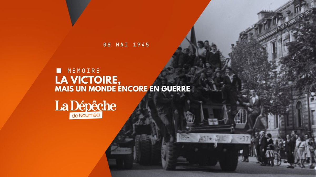 8 mai 1945 : la victoire en Europe, pas la fin de la guerre
