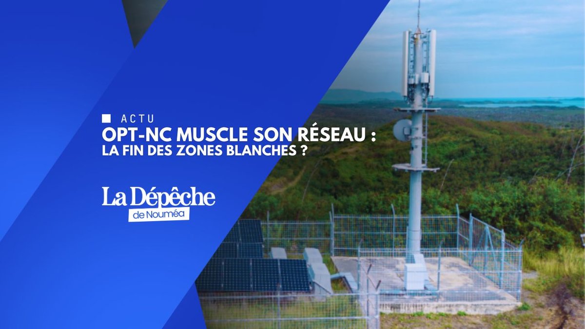 OPT-NC : le réseau mobile accélère en Nouvelle-Calédonie