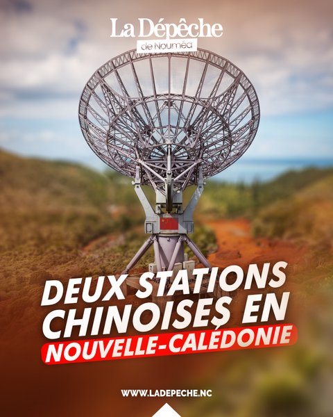 LA CHINE A INSTALLÉ DEUX STATIONS DE SON GPS MILITAIRE EN NOUVELLE-CALÉDONIE