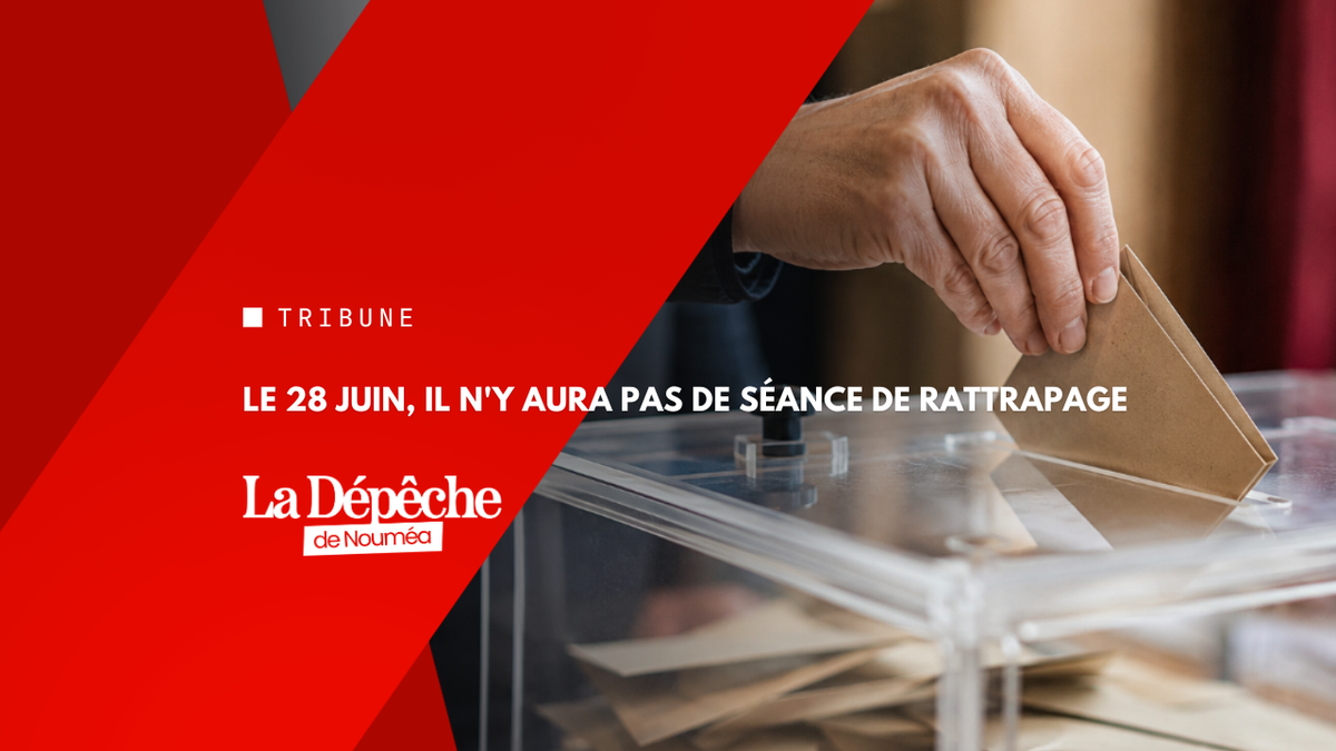 Le 28 juin, il n'y aura pas de séance de rattrapage