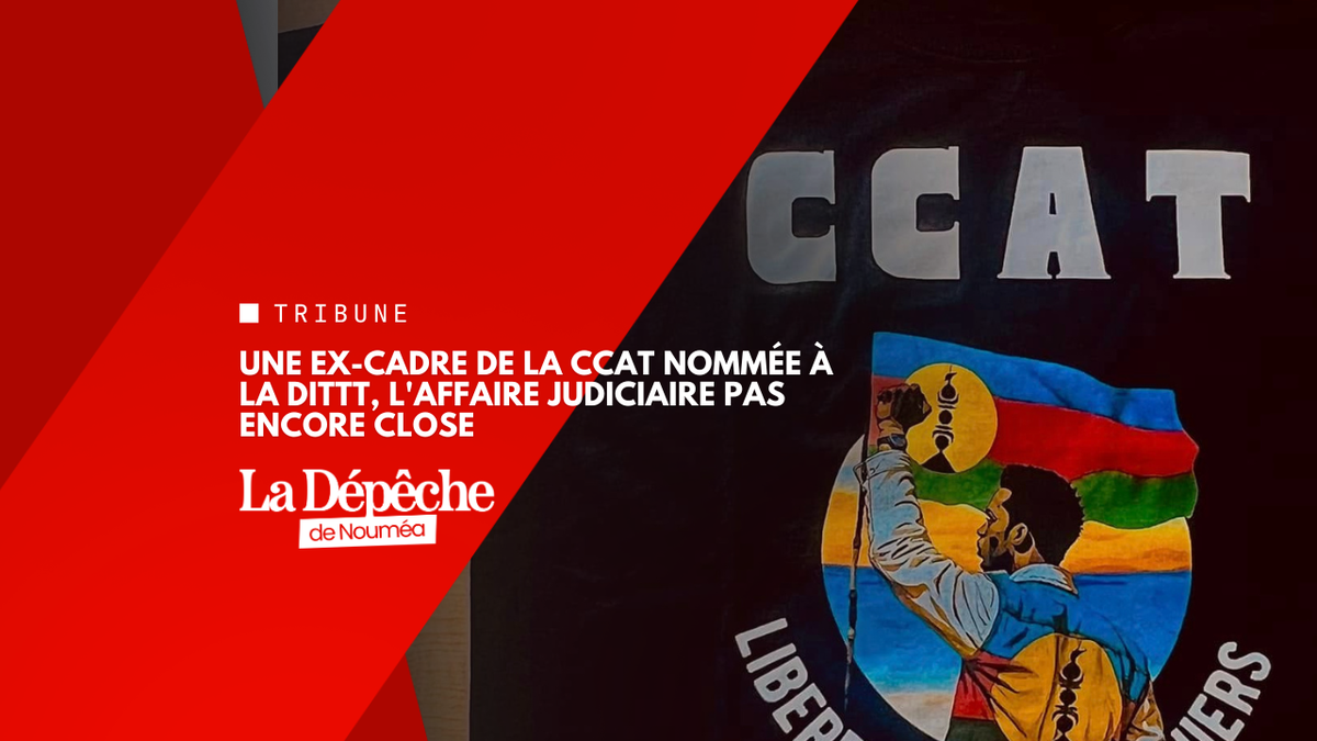 Une ex-cadre de la CCAT nommée à la DITTT, l'affaire judiciaire pas encore close
