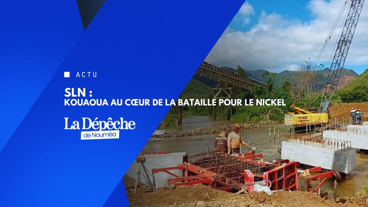 Crise du nickel : Kouaoua devient la clé de survie