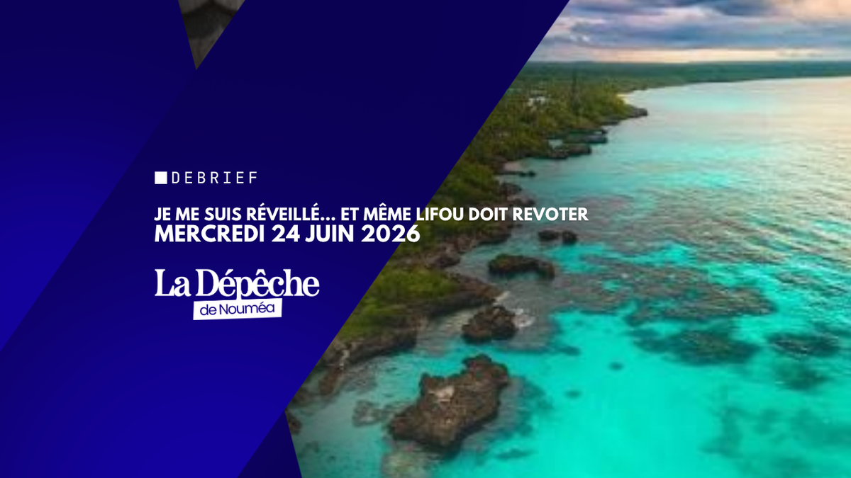 Je me suis réveillé… et même Lifou doit revoter