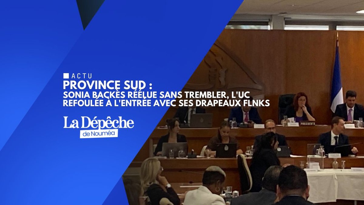 Province Sud : Sonia Backès réélue sans trembler, l'UC refoulée à l'entrée avec ses drapeaux FLNKS