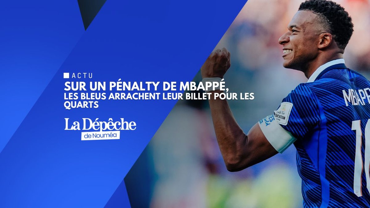 Sur un pénalty de Mbappé, les Bleus arrachent leur billet pour les quarts