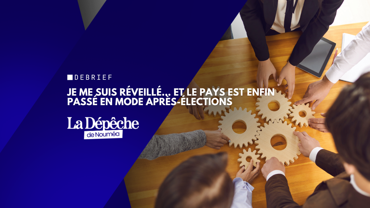 Je me suis réveillé… et le pays est enfin passé en mode après-élections