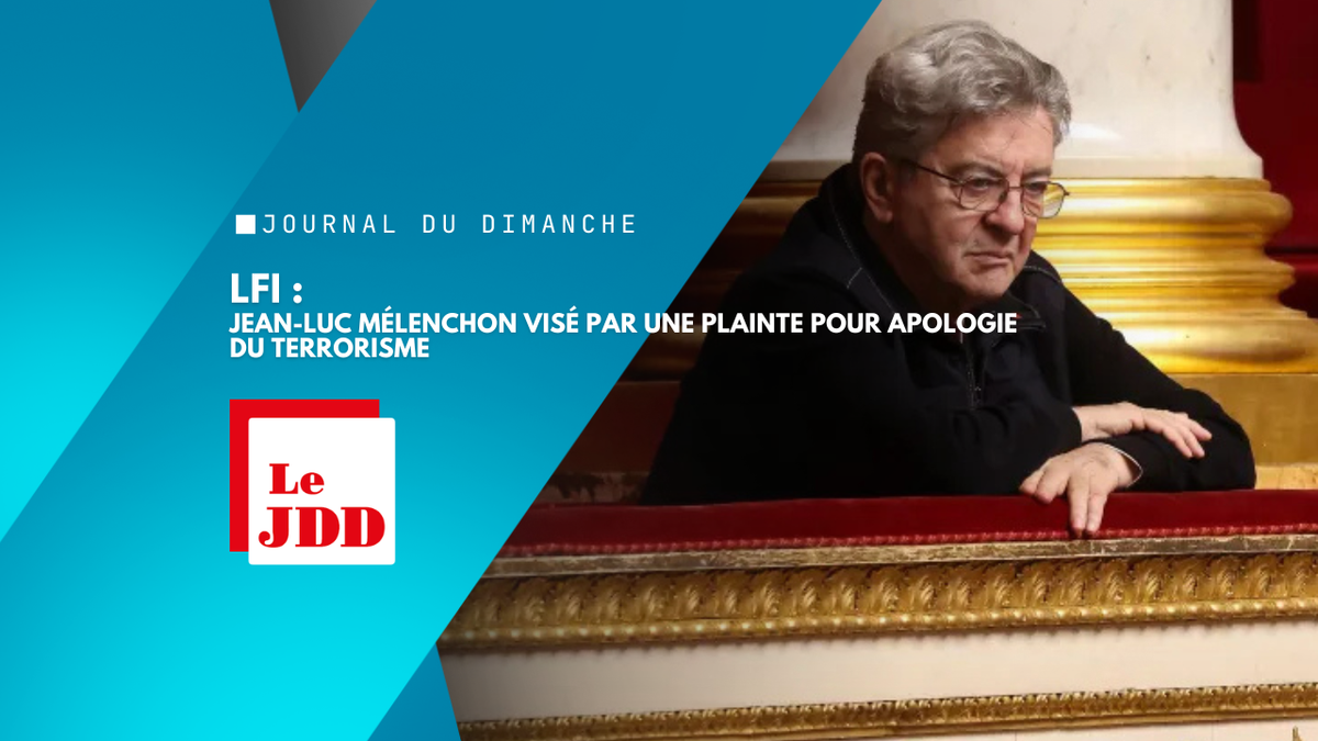 LFI : Jean-Luc Mélenchon visé par une plainte pour apologie du terrorisme