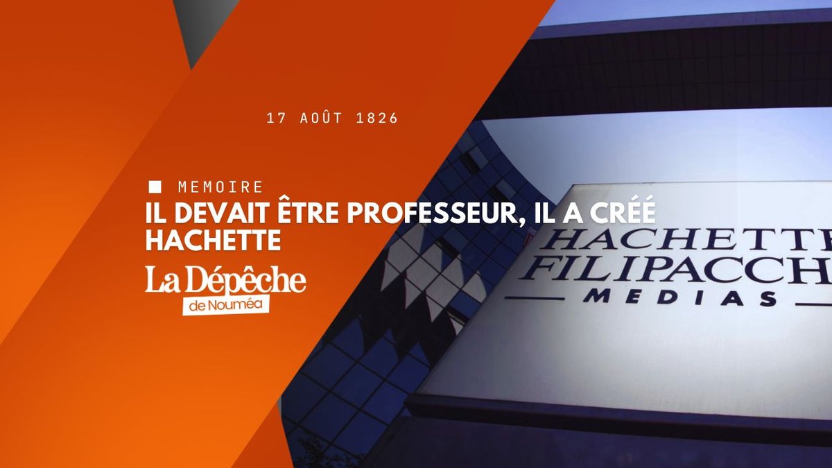 Louis Hachette, l’homme derrière le géant
