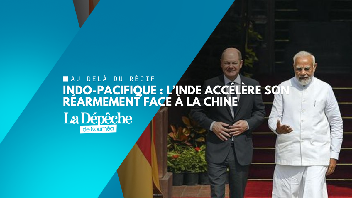 Le réarmement de l’Inde redessine l’équilibre stratégique dans l’Indo-Pacifique