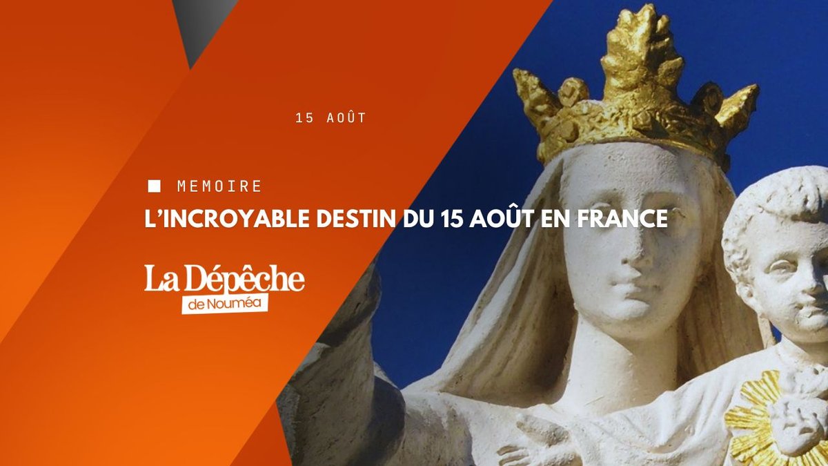 Pourquoi les Français fêtent-ils encore le 15 août ?