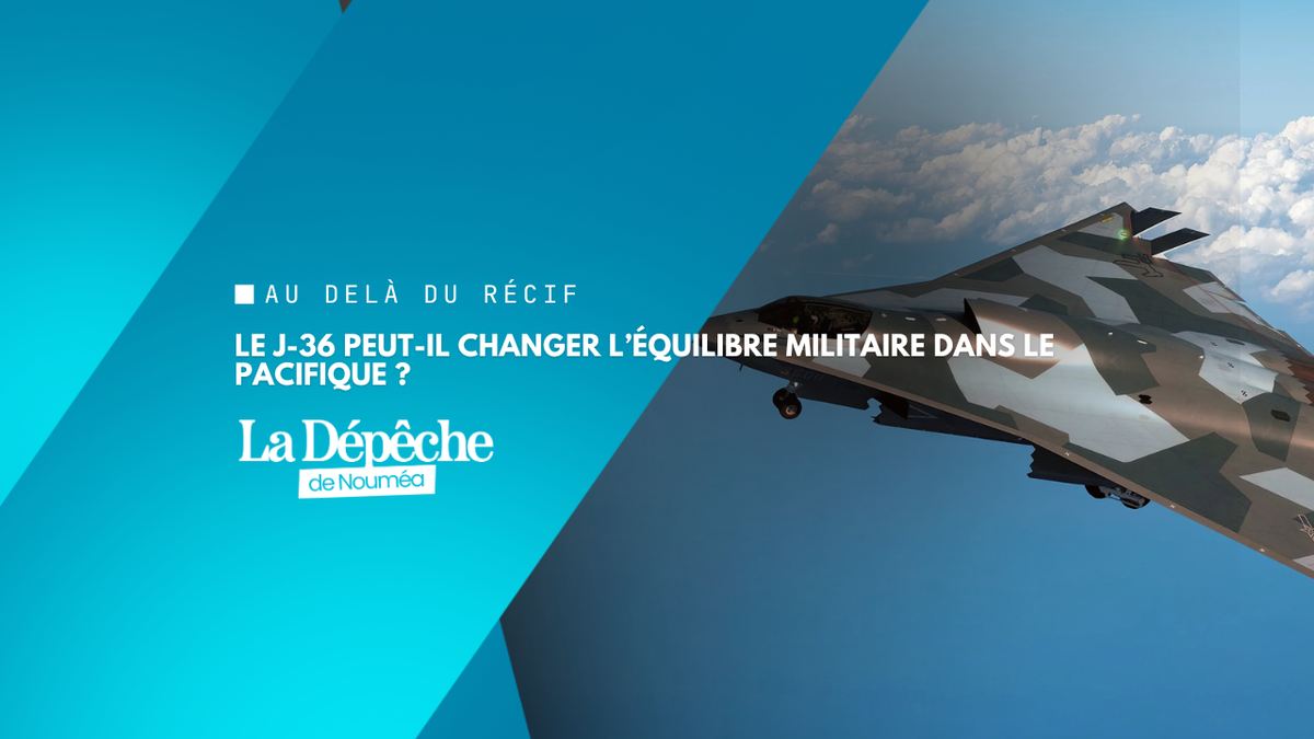 J-36 : le mystérieux chasseur chinois de sixième génération qui inquiète l’Occident