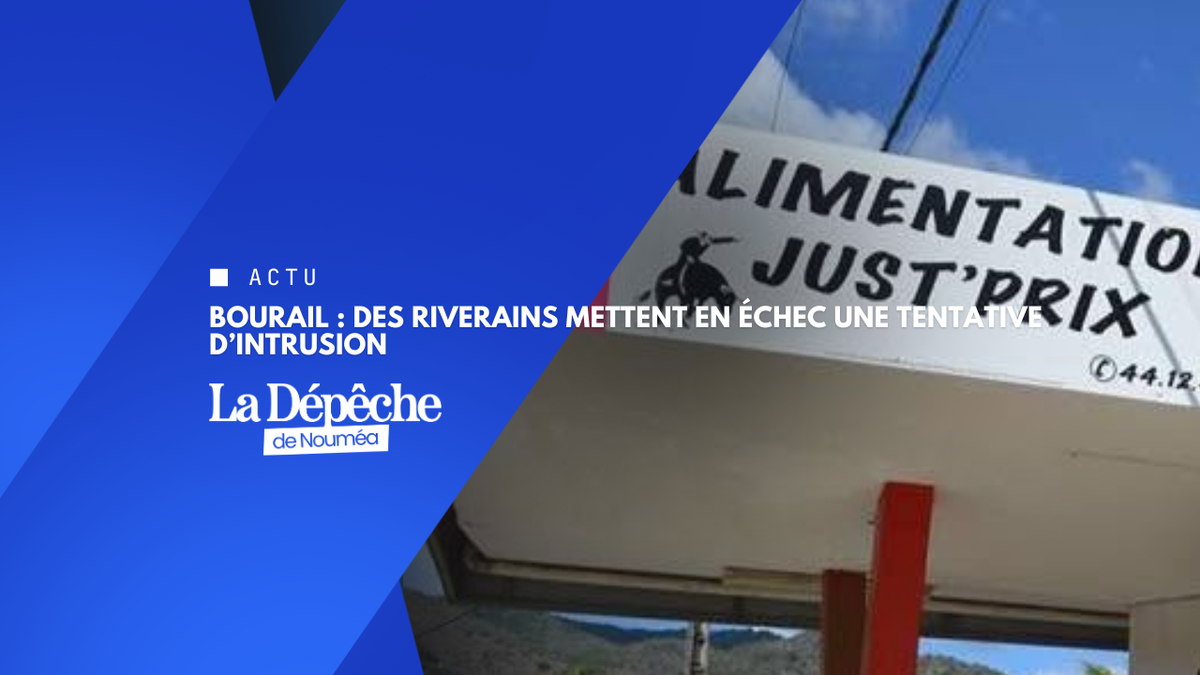 Bourail : une tentative d’intrusion déjouée au magasin Just’ Prix