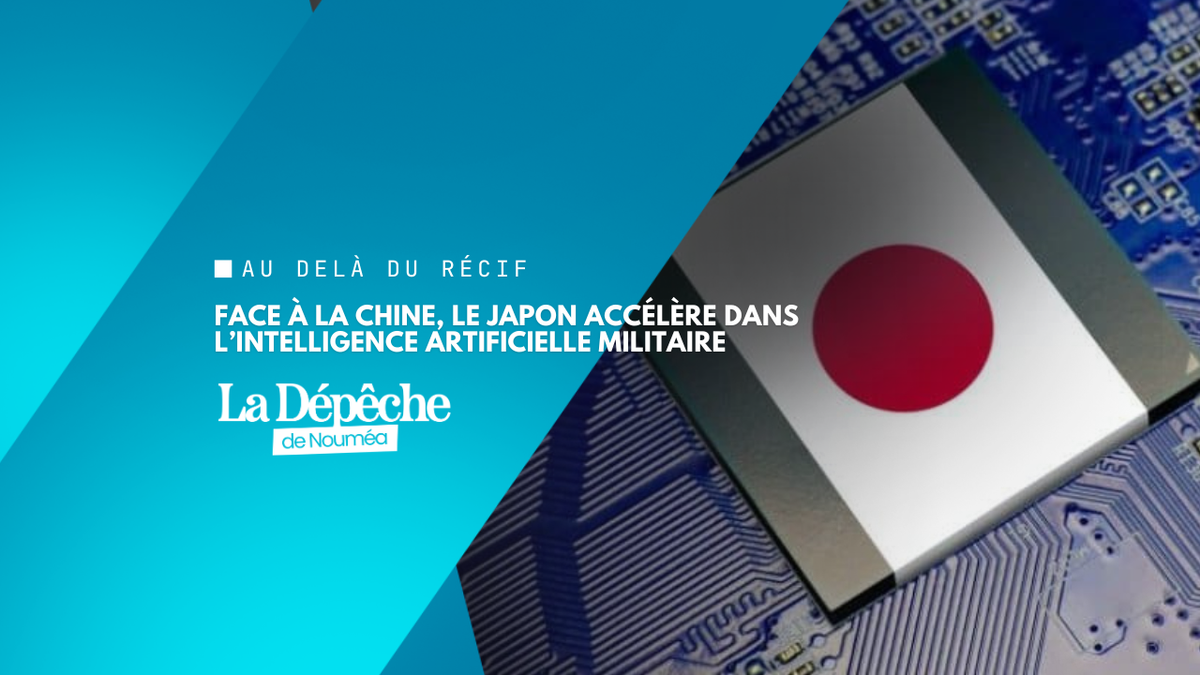 Face aux menaces chinoise, russe et nord-coréenne, le Japon mise sur l’IA militaire américaine
