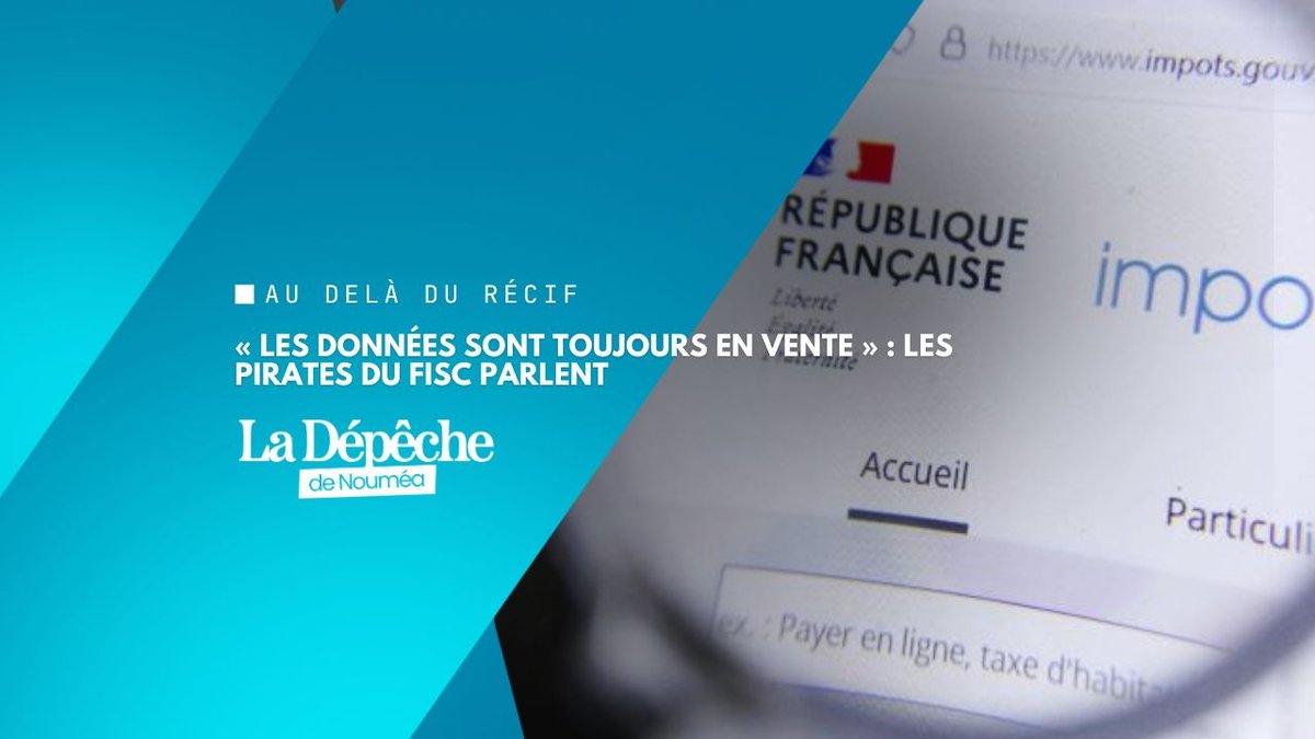 Ils ont vendu vos données fiscales pour quelques milliers d'euros
