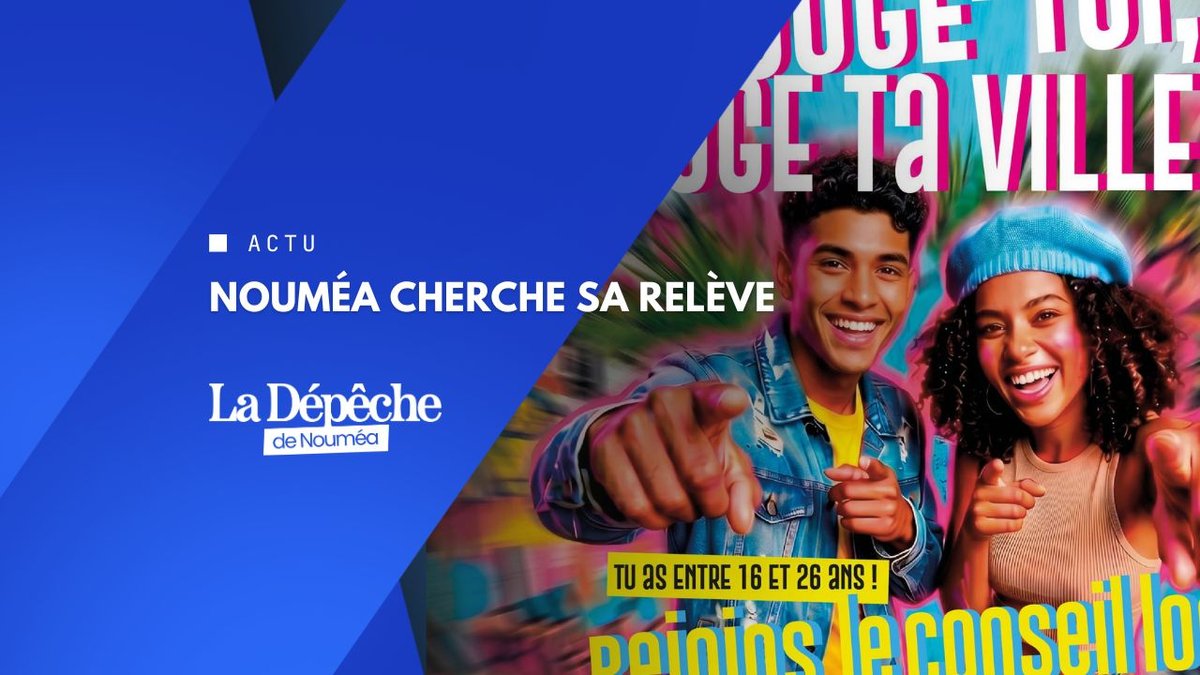 Tu as 16-26 ans ? Nouméa te recrute