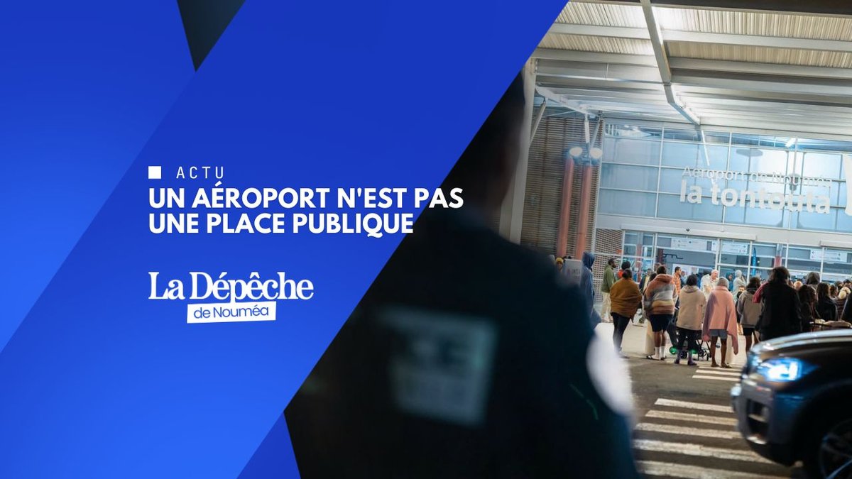 La Tontouta sous surveillance renforcée dès le 15 août