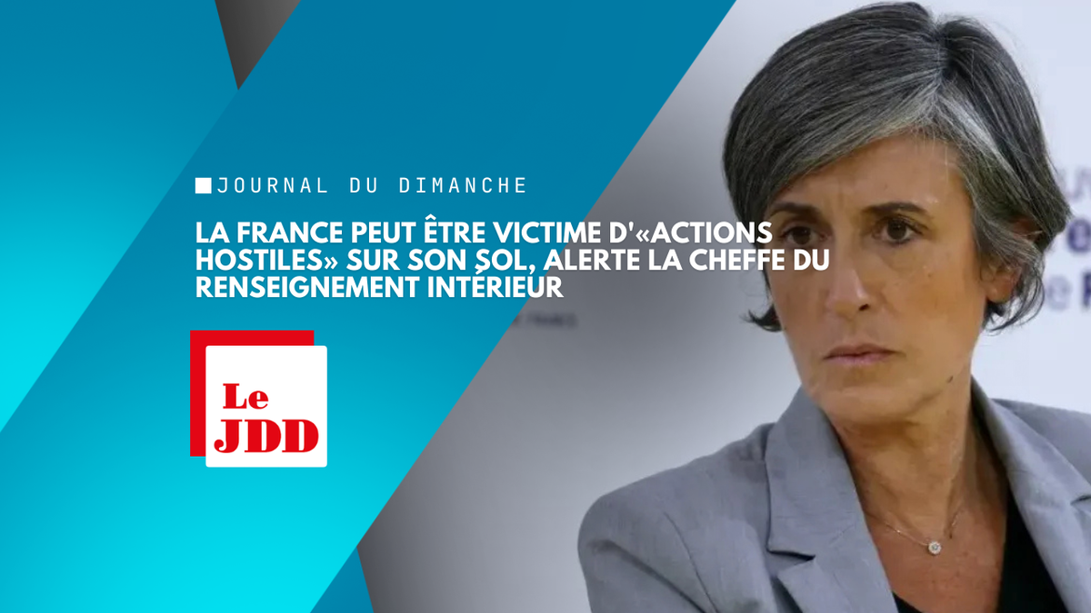 La France peut être victime d'«actions hostiles» sur son sol, alerte la cheffe du renseignement intérieur