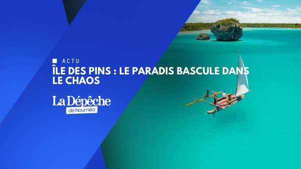 Vandalisme en série : l’Île des Pins craque