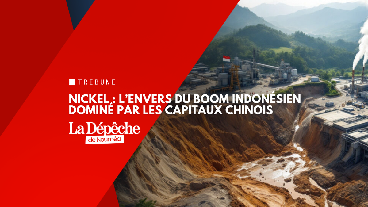 Nickel indonésien : 90 signalements d’atteintes liés aux investissements chinois