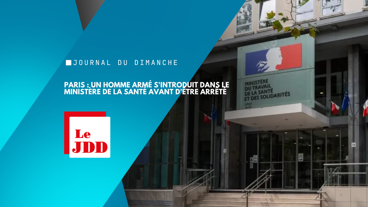 Paris : un homme armé s'introduit dans le ministère de la Santé avant d'être arrêté