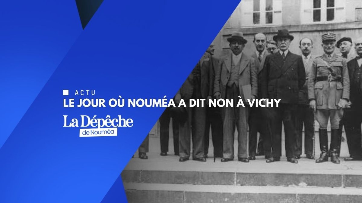 Le jour où Nouméa a dit non à Vichy