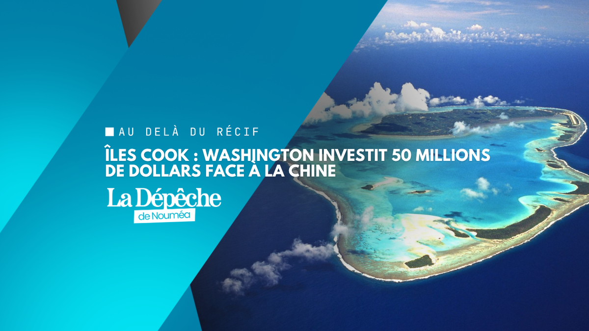 Îles Cook : les États-Unis investissent 50 millions de dollars dans un port stratégique face à la Chine