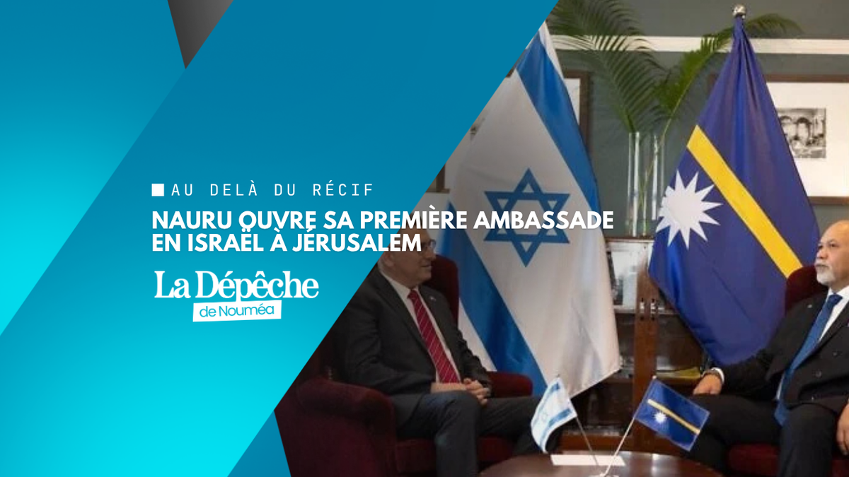 Nauru ouvre sa première ambassade en Israël à Jérusalem