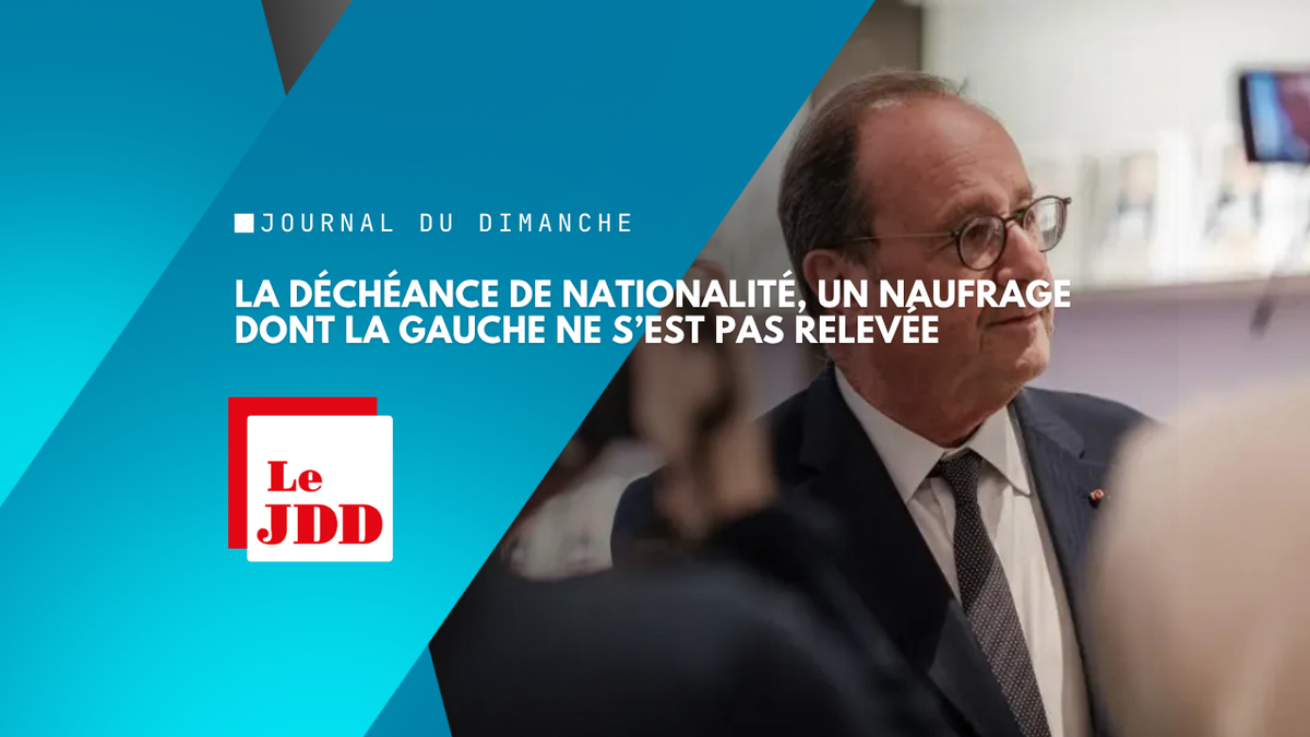 La déchéance de nationalité, un naufrage dont la gauche ne s’est pas relevée