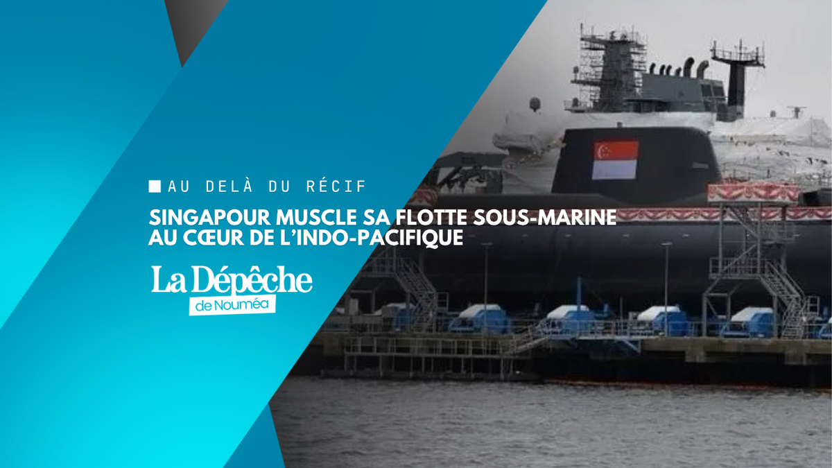 Six sous-marins pour Singapour : le détroit de Malacca sous haute surveillance