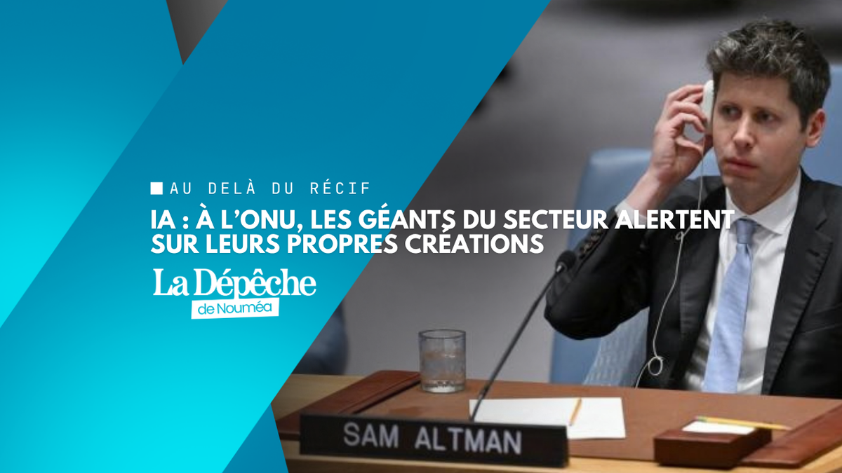 Intelligence artificielle : à l’ONU, Anthropic promet de ralentir, OpenAI appelle à la vigilance