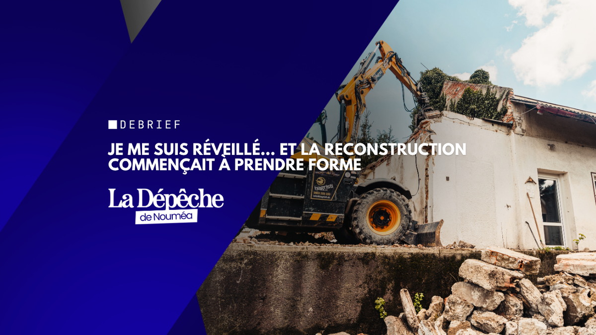 Je me suis réveillé… et la reconstruction commençait à prendre forme