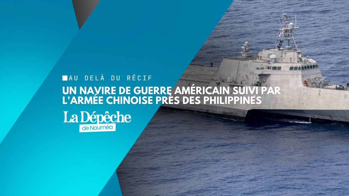 Pékin mobilise ses forces pour surveiller un navire de guerre américain près des Philippines