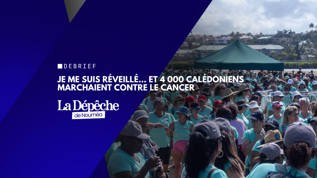 Je me suis réveillé… et 4 000 Calédoniens marchaient contre le cancer