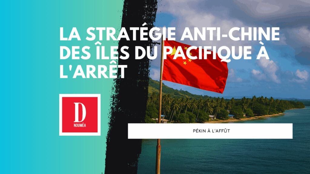 La stratégie anti-Chine des îles du Pacifique à l’arrêt